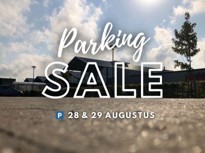 Parking Sale: 28 & 29 augustus 2021